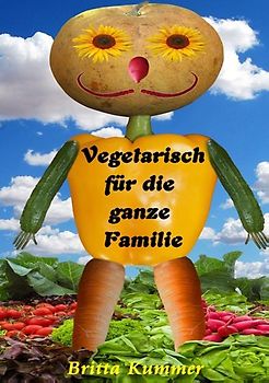 Vegetarisch für die ganze Familie
