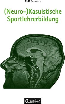(Neuro-)Kasuistische Sportlehrerbildung