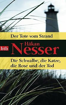 Der Tote vom Strand/Die Schwalbe, die Katze, die Rose und der Tod