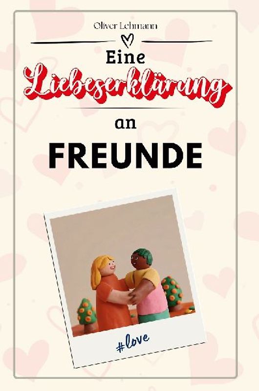 Eine Liebeserklärung an meine Freunde