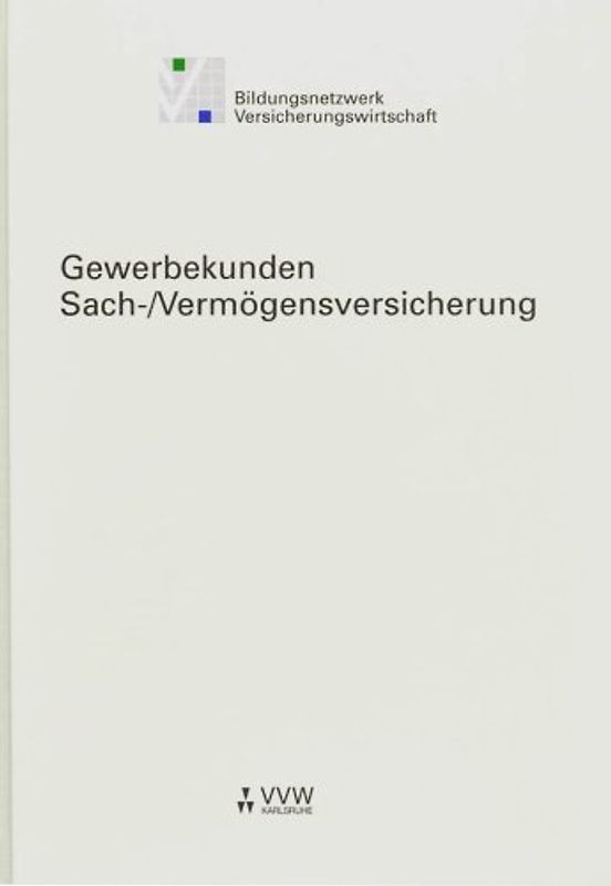 Gewerbekunden - Sach-/Vermögensversicherung