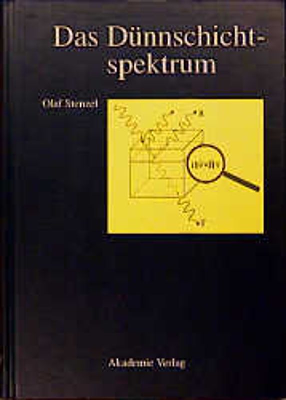 Das Dünnschichtspektrum. Ein Zugang von den Grundlagen zur Spezialliteratur