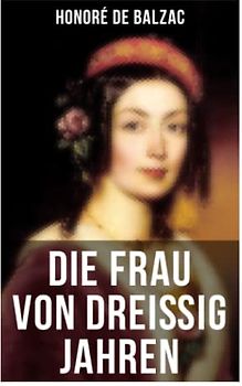 Die Frau von dreißig Jahren
