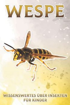 Wespe: Wissenswertes über Insekten für Kinder #5
