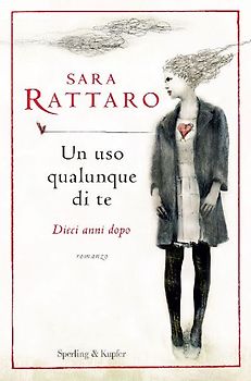 Un uso qualunque di te. Dieci anni dopo