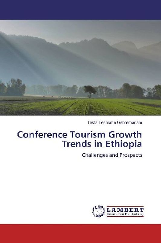 Conference Tourism Growth Trends in Ethiopia