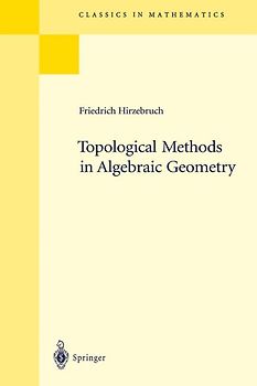 Topological Methods in Algebraic Geometry