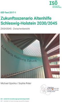 Zukunftsszenario Altenhilfe Schleswig-Holstein 2030/2045