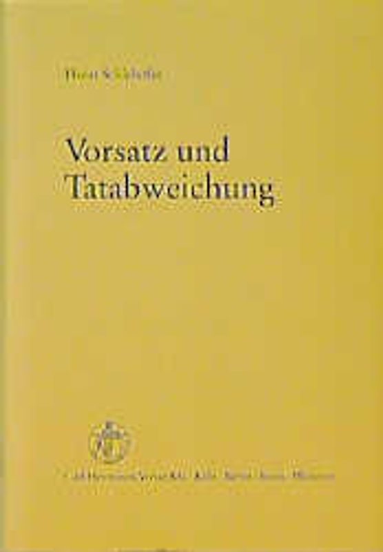 Vorsatz und Tatabweichung