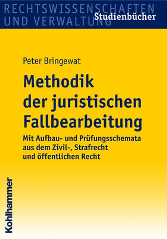 Methodik der juristischen Fallbearbeitung