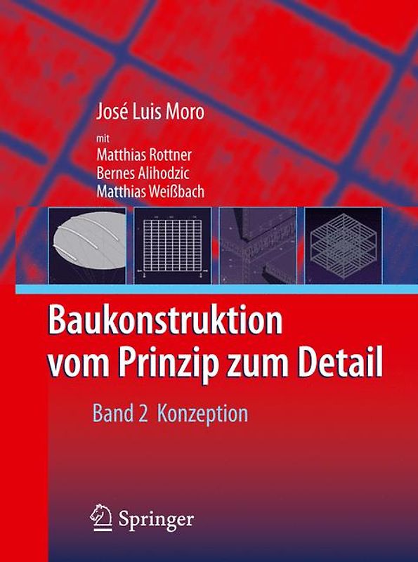 Baukonstruktion - vom Prinzip zum Detail