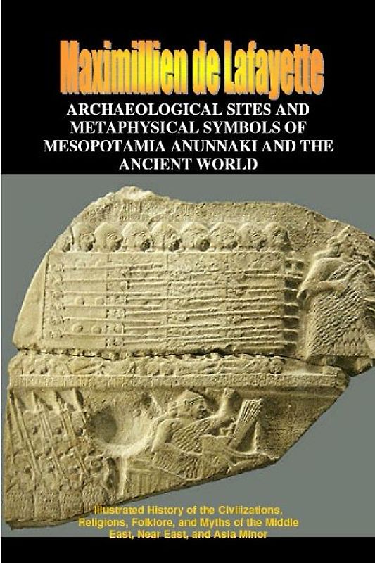 Archaeological Sites and Metaphysical Symbols of Mesopotamia and the Ancient World