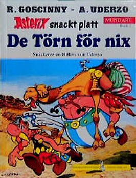 Asterix Mundart / De Törn for nix (Plattdütsch)