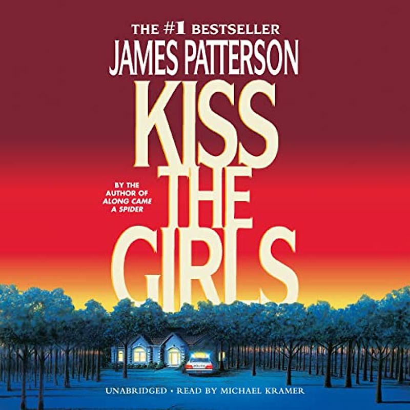 Kiss the Girls (The Alex Cross Series) (Alex Cross Novels)