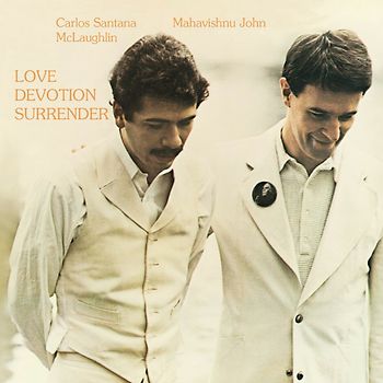 Carlos & Mahavishnu John Mclaughlin Santana - Love Devotion Surrender