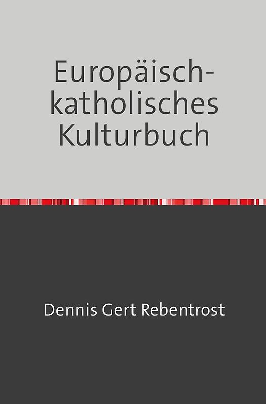 Europäisch-katholisches Kulturbuch