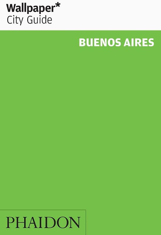 Wallpaper* City Guide Buenos Aires 2014