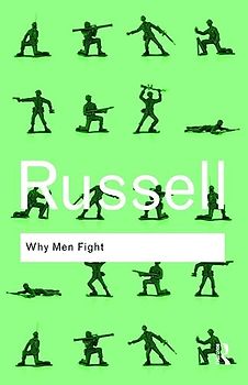 Why Men Fight (Routledge Classics): Why Men Fight (Routledge Classics)