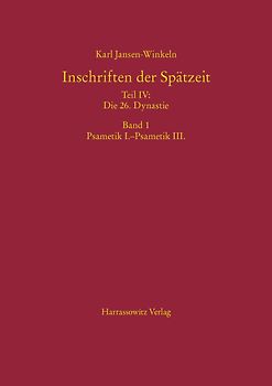 Inschriften der Spätzeit Teil IV: Die 26. Dynastie