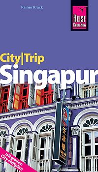 Reise Know-How CityTrip Singapur. Reiseführer mit Faltplan