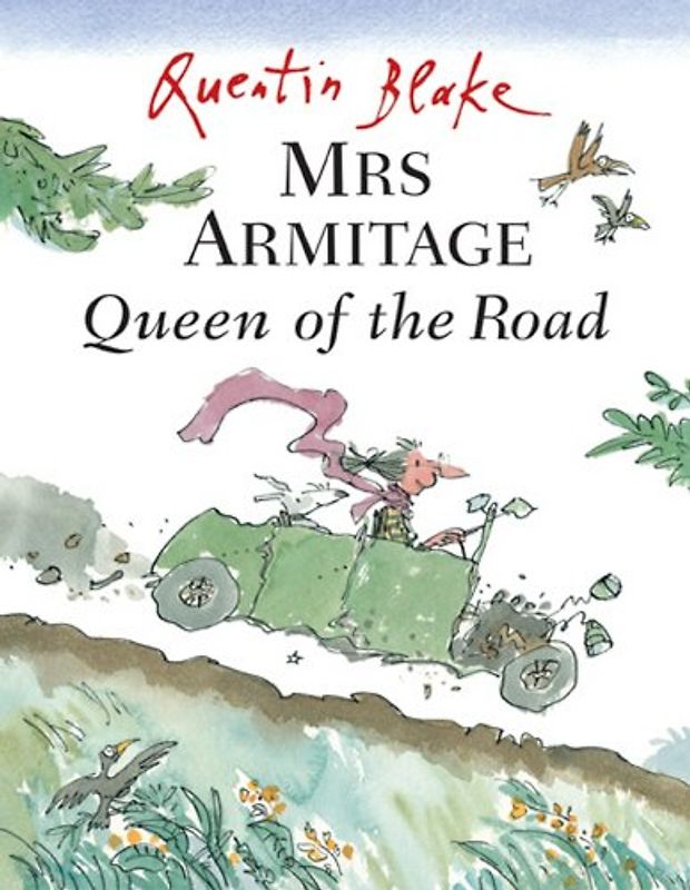 Mrs. Armitage Queen of the Road - Quentin Blake