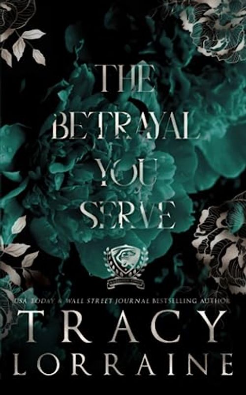 The Betrayal You Serve: Special Print Edition: Special Edition Print (MADDISON KINGS UNIVERSITY: SPECIAL EDITION, Band 3)