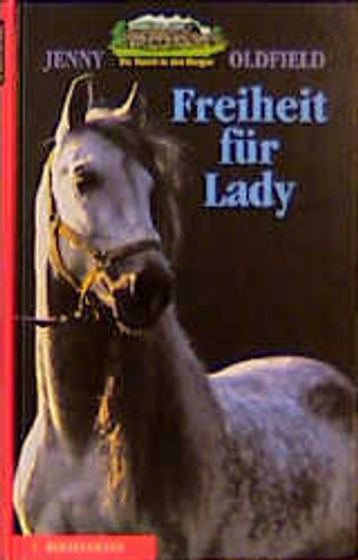 Die Ranch in den Bergen / Freiheit für Lady