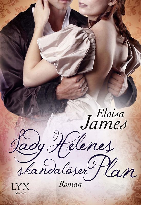 Lady Helenes skandalöser Plan