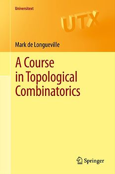 A Course in Topological Combinatorics
