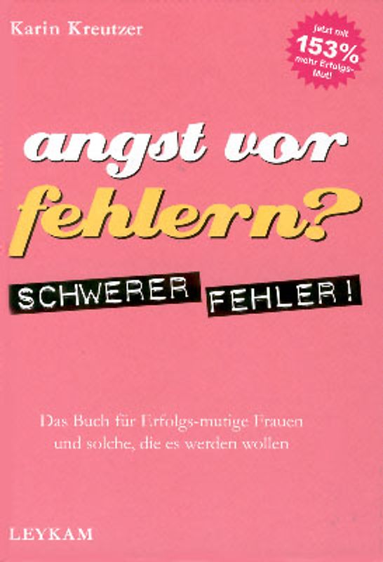 Angst vor Fehlern? Schwerer Fehler!