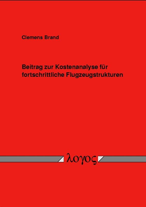 Beitrag zur Kostenanalyse für fortschrittliche Flugzeugstrukturen