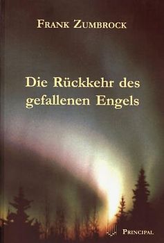 Die Rückkehr des gefallenen Engels