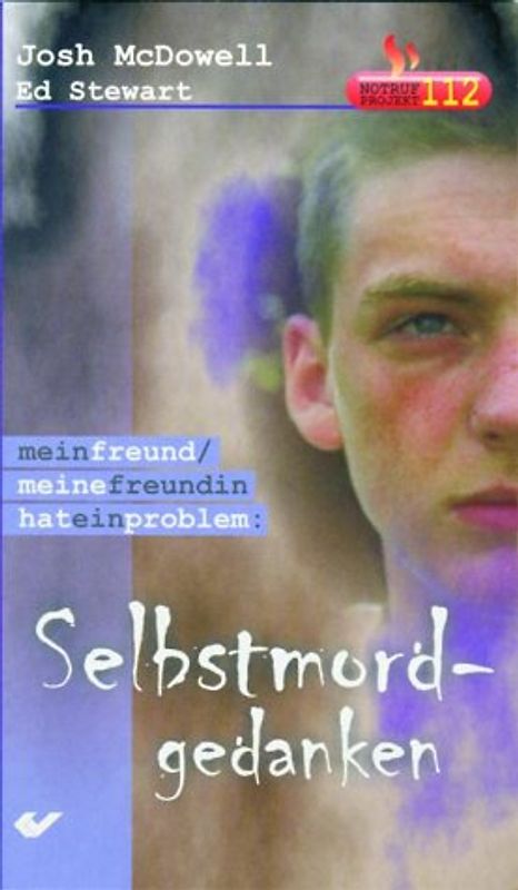 Mein Freund /Meine Freundin hat ein Problem / Selbstmordgedanken