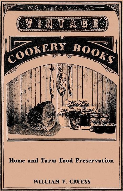 Home and Farm Food Preservation