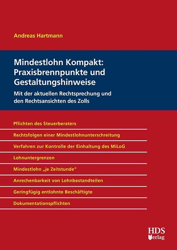 Mindestlohn Kompakt: Praxisbrennpunkte und Gestaltungshinweise