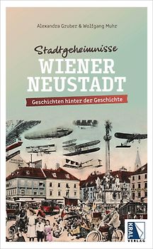 Stadtgeheimnisse Wiener Neustadt