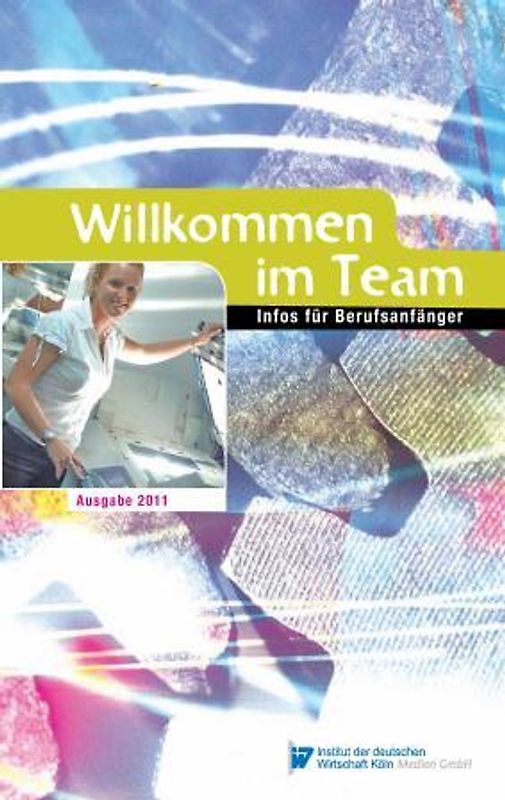 Willkommen im Team. Infos für Berufsanfänger