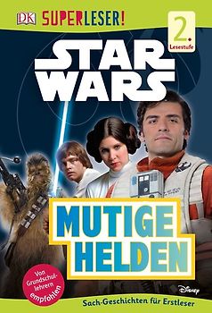 SUPERLESER! Star Wars™ Mutige Helden