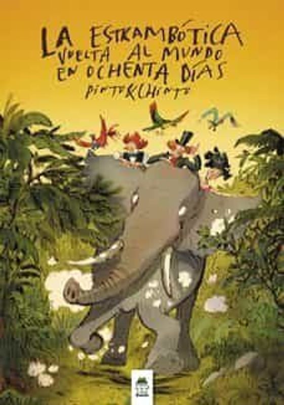 La Estrambótica Vuelta La Mundo En Ochenta Días