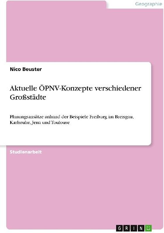 Aktuelle ÖPNV-Konzepte verschiedener Großstädte