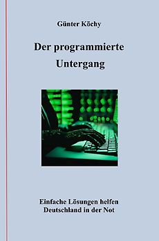 Der programmierte Untergang