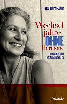 Wechseljahre ohne Hormone
