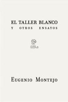 El taller blanco y otros ensayos