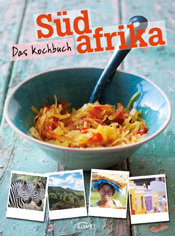 Südafrika - Das Kochbuch