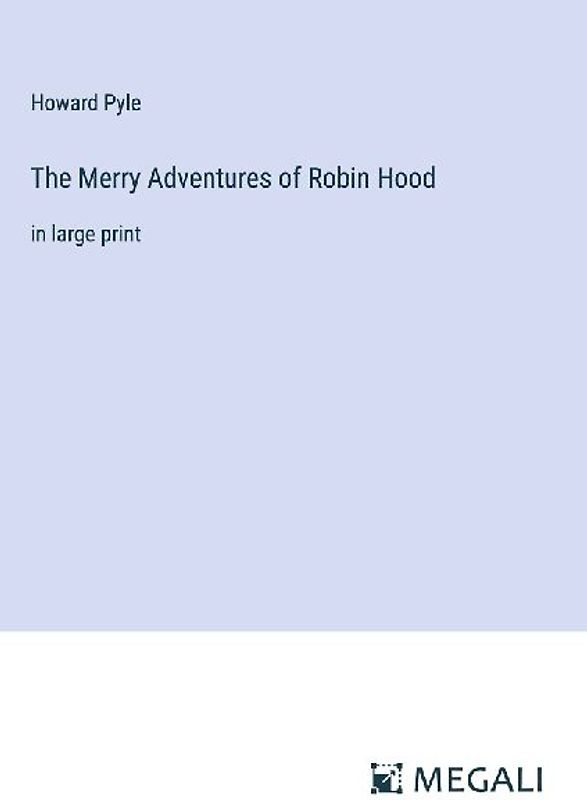 The Merry Adventures of Robin Hood