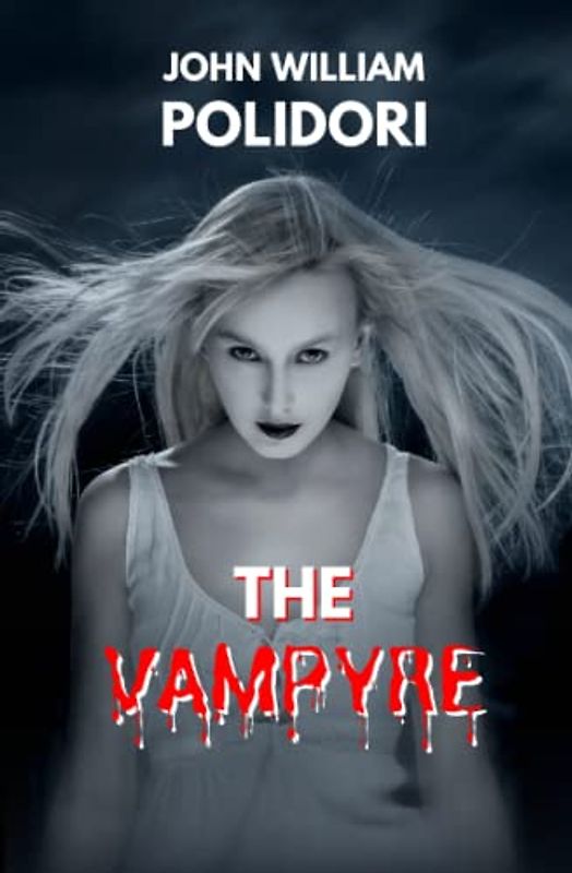 The Vampyre: A Tale