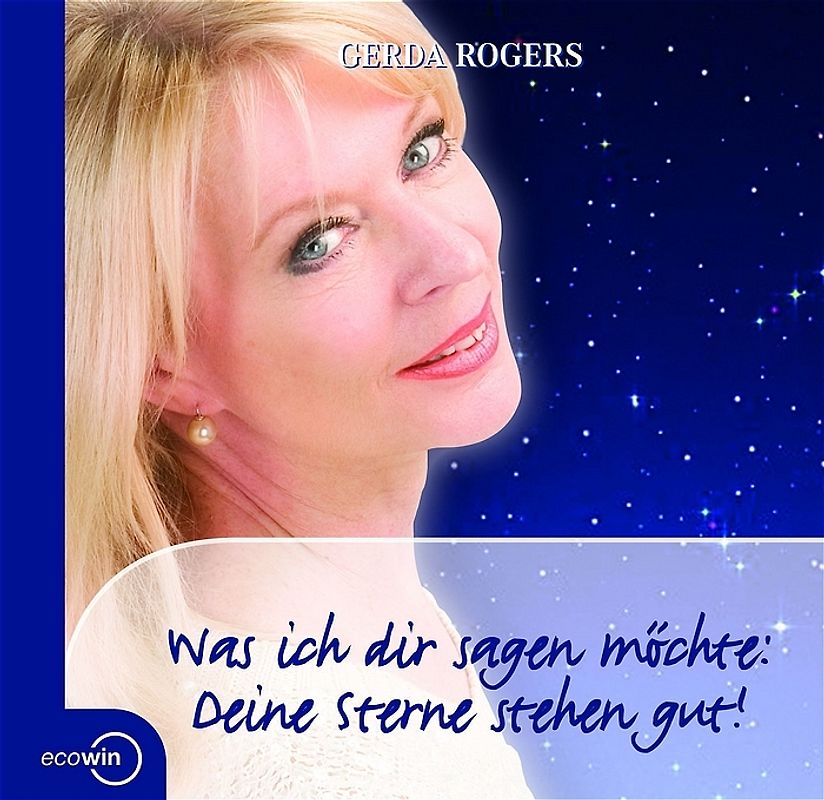 Was ich dir sagen möchte: Deine Sterne stehen gut!