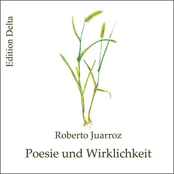 Poesie und Wirklichkeit /Poesía y realidad