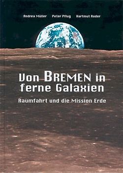Von Bremen in ferne Galaxien
