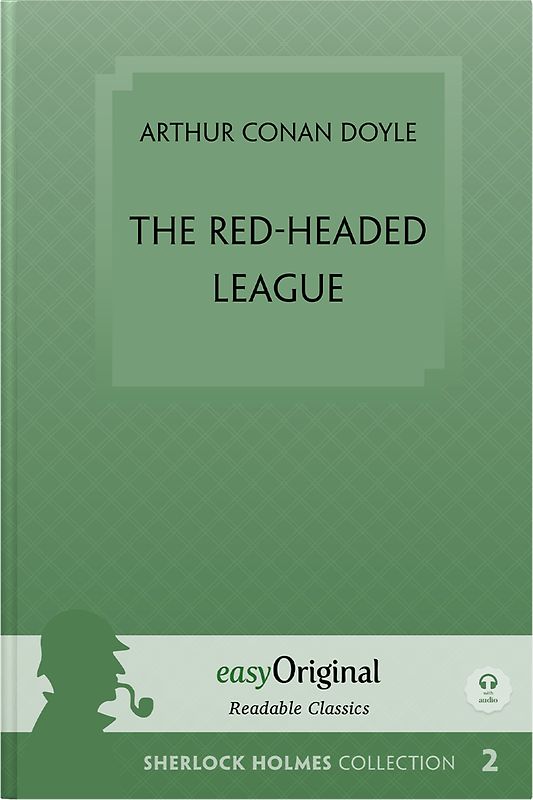 The Red-Headed League (book + audio-CDs) (Sherlock Holmes Collection) - Readable Classics - Unabridged english edition with improved readability (with Audio-Download Link)
